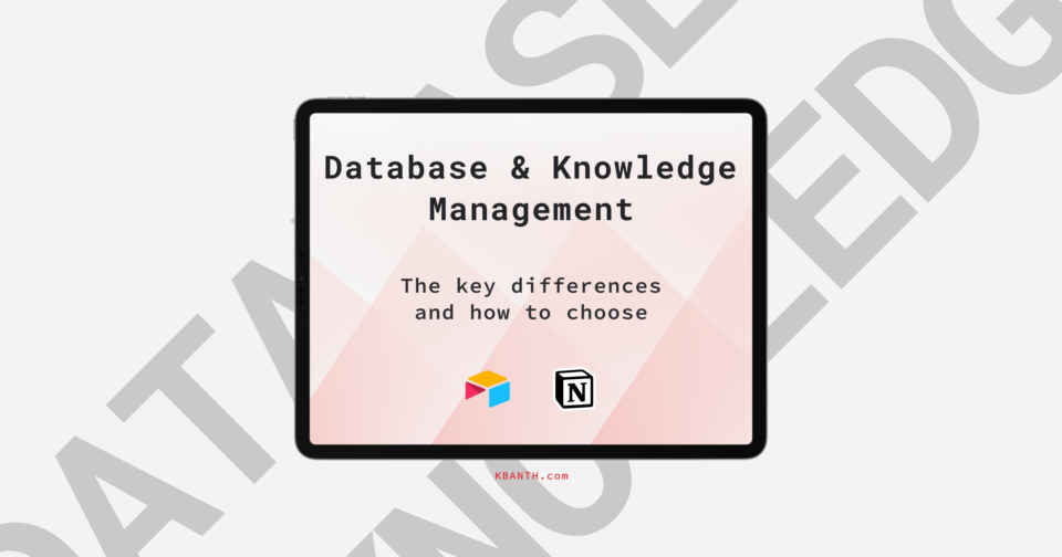 Tablet displaying text: "Database & Knowledge Management: The key differences and how to choose" with icons of two apps—an insightful guide on balancing database management and knowledge management strategies.